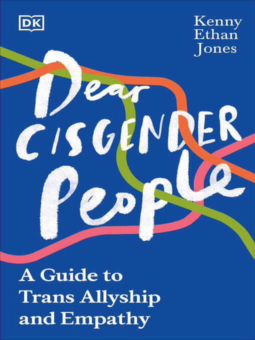 Title details for Dear Cisgender People by Kenny Ethan Jones - Available